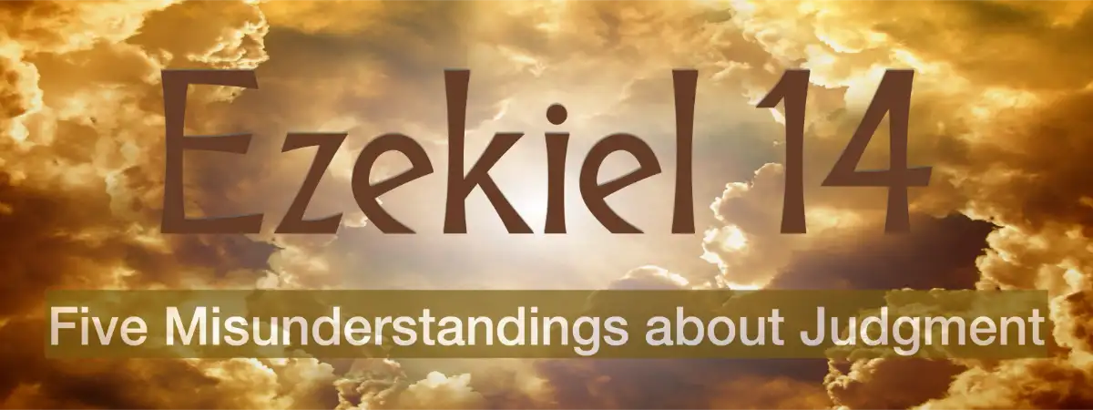 Ezekiel 14 – Judgment