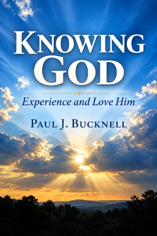 Knowing God: Experience and Love Him cover