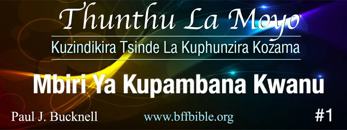 Thunthu La Moyo in Chichewa