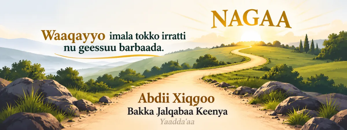 Imala abdii xiqqoo irraa gara nagaa Waaqayyootti