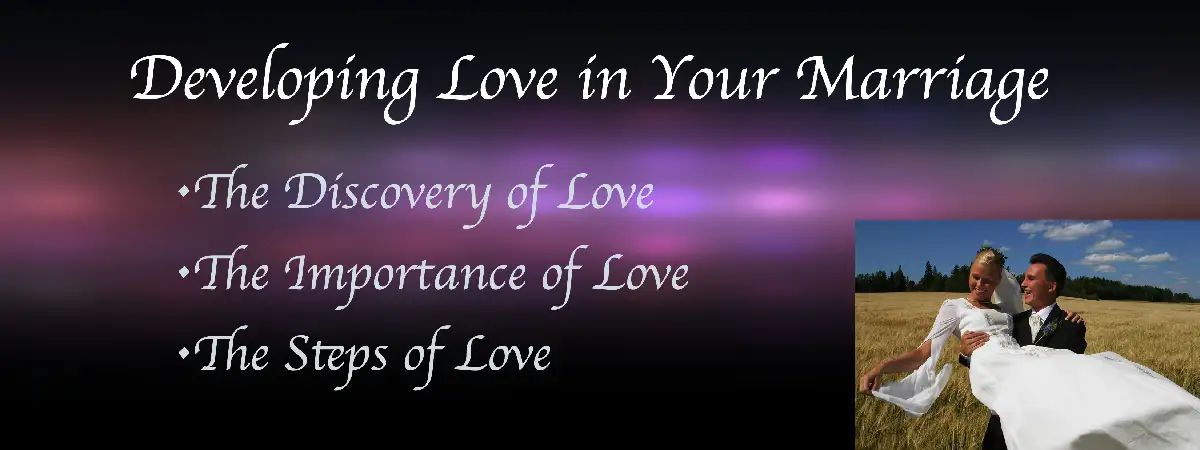 Developing Love in Your Marriage