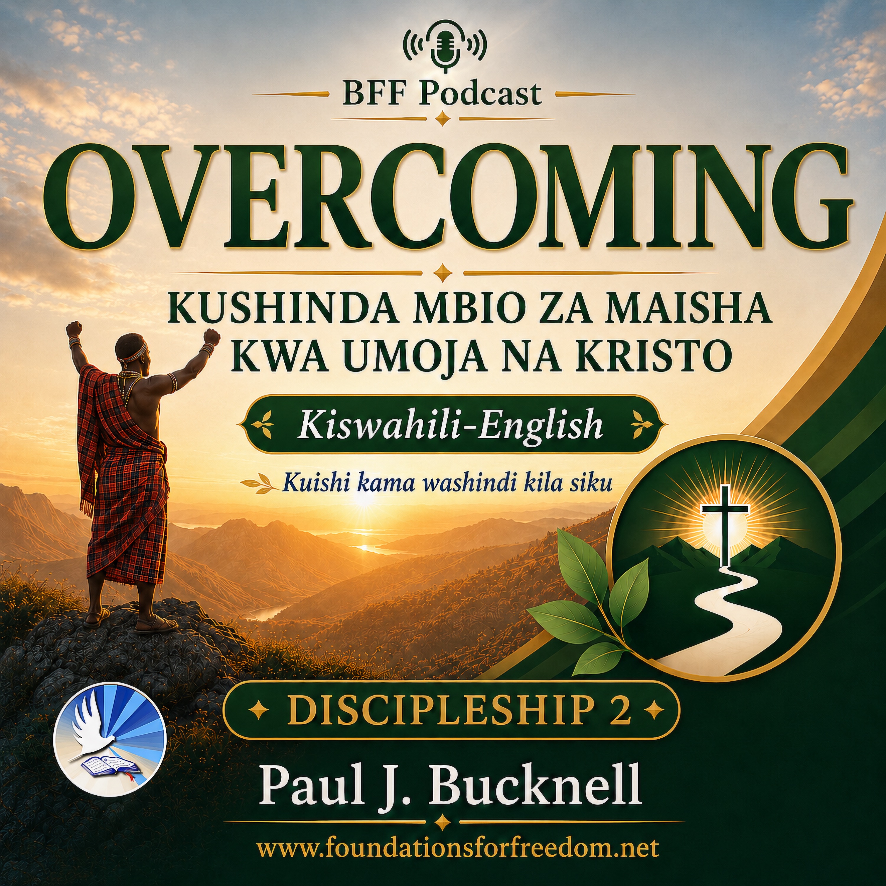 Kuwa Mshindi, BFF Swahili Discipleship 2 podcast cover
